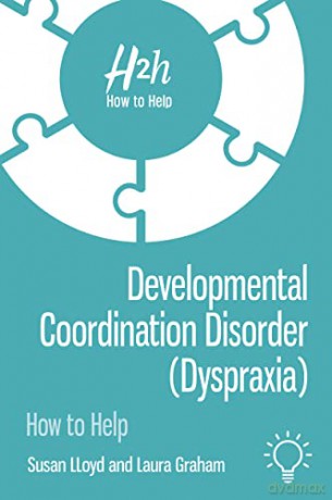 Developmental Coordination Disorder Dysp - Susan Lloyd [KSIĄŻKA]