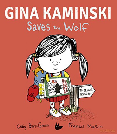 Gina Kaminsky Saves The Wolf - Craig Barr-Green [KSIĄŻKA]