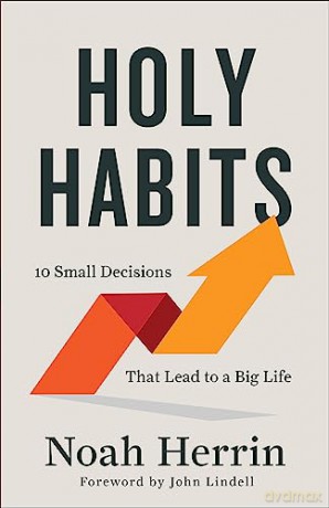 Holy Habits - Noah Herrin [KSIĄŻKA]