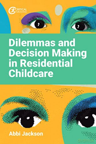 Dilemmas And Decision Making In Residen - Abbi Jackson [KSIĄŻKA]