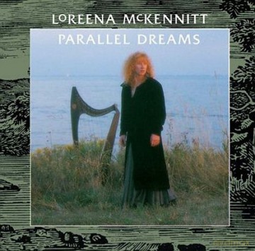 Loreena McKennit: Parallel Dreams (Remastered) [CD]