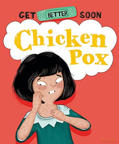 Get Better Soon Chicken Pox - Anita Ganeri [KSIĄŻKA]