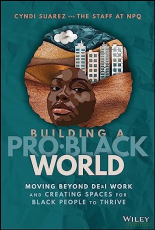 Building A Pro Black World - Cyndi Suarez [KSIĄŻKA]