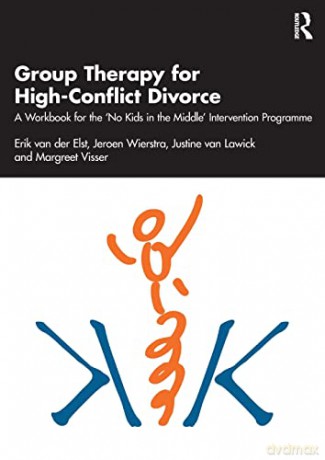 Group Therapy For Highconflict Divorce - Erik Van Der Elst [KSIĄŻKA]