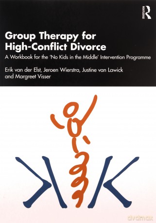 Group Therapy For Highconflict Divorce - Erik Van Der Elst [KSIĄŻKA]