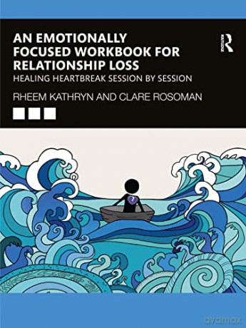 Emotionally Focused Workbook For Relatio - Rheem Kathryn [KSIĄŻKA]