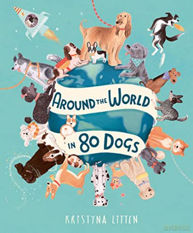Around The World In 80 Dogs - Kristyna Litten [KSIĄŻKA]
