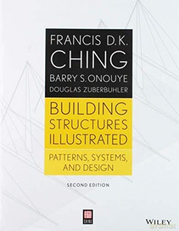 Building Structures Illustrated - Francis D K Ching [KSIĄŻKA]