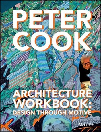 Architecture Workbook - Peter Cook [KSIĄŻKA]