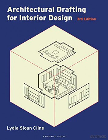 Architectural Drafting For Interior Desi - Lydia Cline [KSIĄŻKA]
