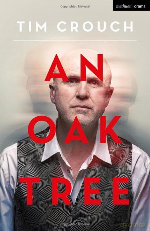An Oak Tree - Tim Crouch [KSIĄŻKA]
