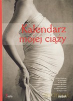 Kalendarz mojej ciaży - opracowanie zbiorowe [KSIĄŻKA]