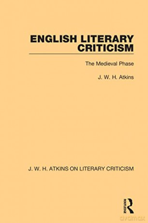 English Literary Criticism - J. W. H. Atkins [KSIĄŻKA]