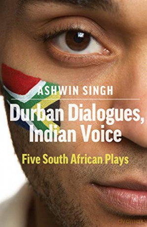 Durban Dialogues Indian Voice - Ashwin Singh [KSIĄŻKA]