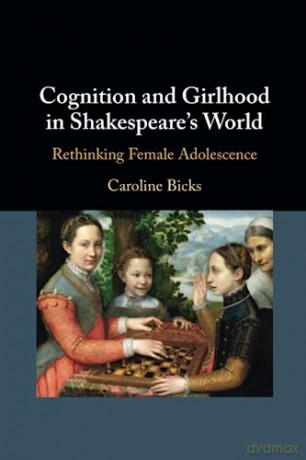 Cognition And Girlhood In Shakespeares - Bicks Caroline [KSIĄŻKA]