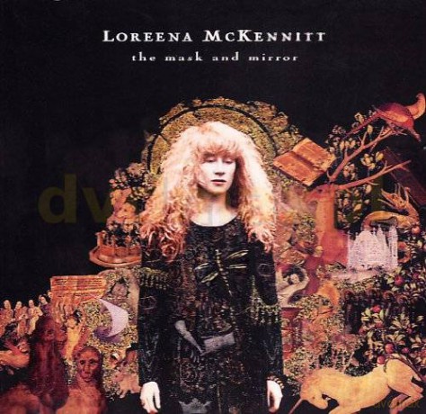 Loreena McKennit: The Mask And The Mirror (Remastered) [CD]