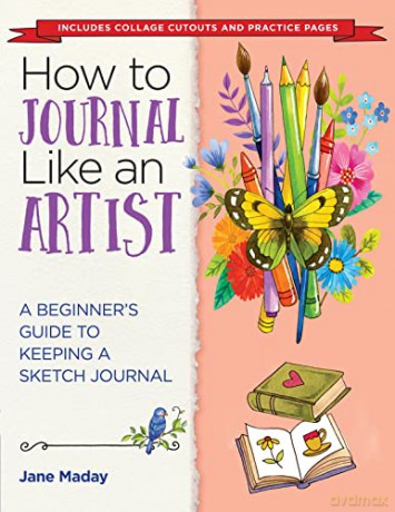 How To Journal Like An Artist - Jane Maday [KSIĄŻKA]