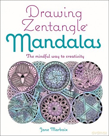 Drawing Zentangles Mandalas - Jane Marbaix [KSIĄŻKA]