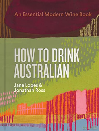 How To Drink Australian - Lopes Jane [KSIĄŻKA]