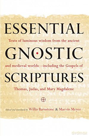Essential Gnostic Scriptures - Marvin Meyer [KSIĄŻKA]
