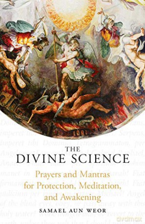 Divine Science Eternal Techniques Or Aut - Samael Aun Weor [KSIĄŻKA]