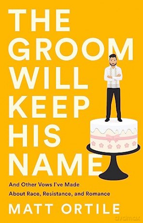 Groom Will Keep His Name - Matt Ortile [KSIĄŻKA]
