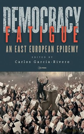 Democracy Fatigue - C Garcia-Rivero [KSIĄŻKA]