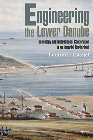 Engineering The Lower Danube [KSIĄŻKA]