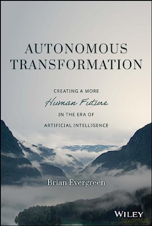 Autonomous Transformation - Bj Evergreen [KSIĄŻKA]