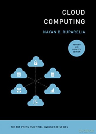 Cloud Computing Revised/Updated Edition - Nayan B Ruparelia [KSIĄŻKA]