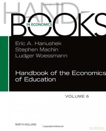 Handbook Of The Economics Of Education6 - Eric A. Hanushek [KSIĄŻKA]