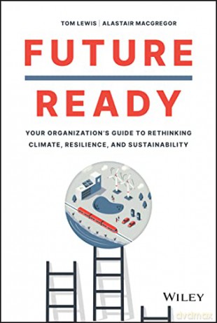 Future Ready Your Organization 8217 S [KSIĄŻKA]