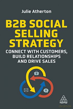B2b Social Selling Strategy - Julie Atherton [KSIĄŻKA]