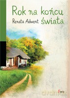 Rok na końcu świata - Adwent Renata [KSIĄŻKA]