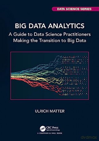 Big Data Analytics - Ulrich Matter [KSIĄŻKA]