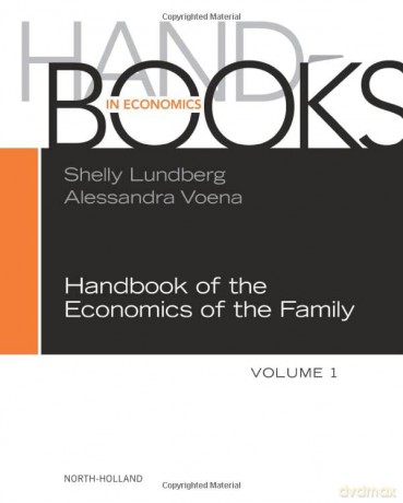 Handbook Of The Economics Of The Family1 - Shelly Lundberg [KSIĄŻKA]