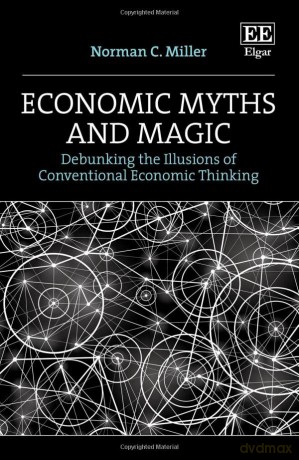 Economic Myths And Magic 8211 Debunk [KSIĄŻKA]