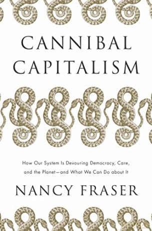 Cannibal Capitalism - Nancy Fraser [KSIĄŻKA]