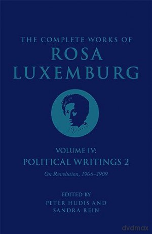 Complete Works Of Rosa Luxemburg Vol Iv - Rosa Luxemburg [KSIĄŻKA]