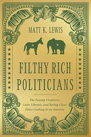 Filthy Rich Politicians - Matt Lewis [KSIĄŻKA]