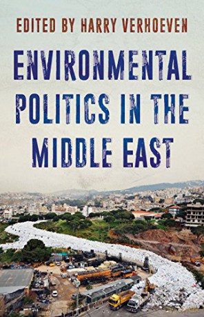 Environmental Politics In/Middle East - Harry Verhoeven [KSIĄŻKA]