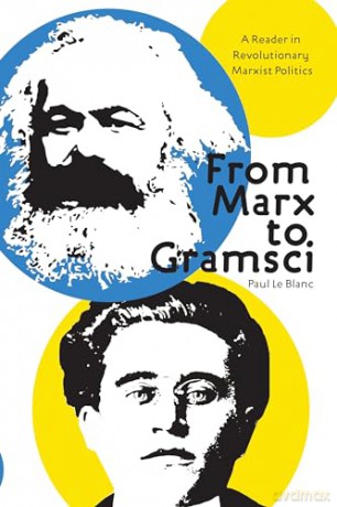 From Marx To Gramsci - Paul Le Blanc [KSIĄŻKA]