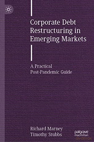 Corporate Debt Restructuring In Emerging - Richard Marney [KSIĄŻKA]