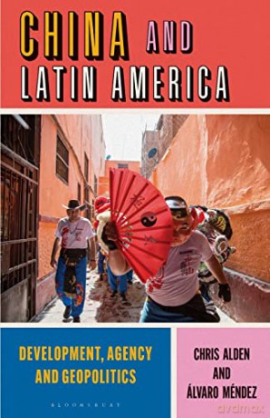 China And Latin America - Chris Alden [KSIĄŻKA]