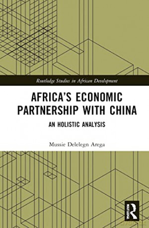 Africas Economic Partnership With China - Mussie Delele Arega [KSIĄŻKA]