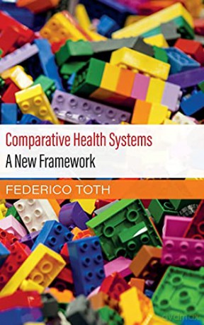 Comparative Health Systems - Federico Toth [KSIĄŻKA]