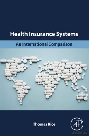 Health Insurance Systems An Internationa - Thomas Rice [KSIĄŻKA]