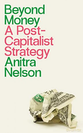 Beyond Money - Anitra Nelson [KSIĄŻKA]