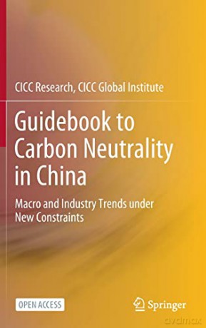 Guidebook To Carbon Neutrality In China - Cicc Cicc Research [KSIĄŻKA]