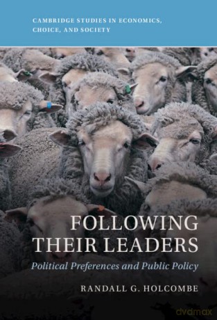 Following Their Leaders - Randall G. Holcombe [KSIĄŻKA]